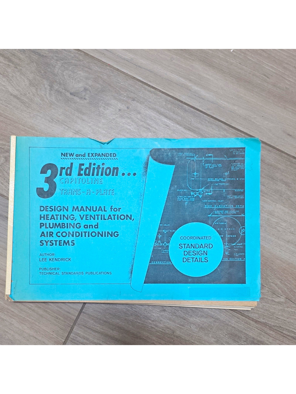 Capitoline Trans-A-Plate HVAC Plumbing Design Manual 3rd Ed PB Kendrick 2000